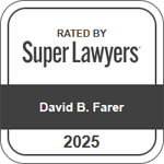 Rated By Super Lawyers David B. Farer 2025